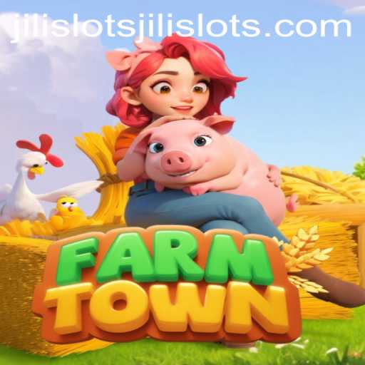 Explore FarmTown: A Harvest Adventure Infused with Jili Slots Excitement
